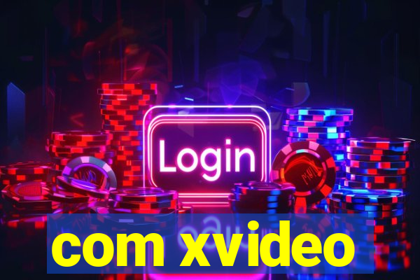 com xvideo